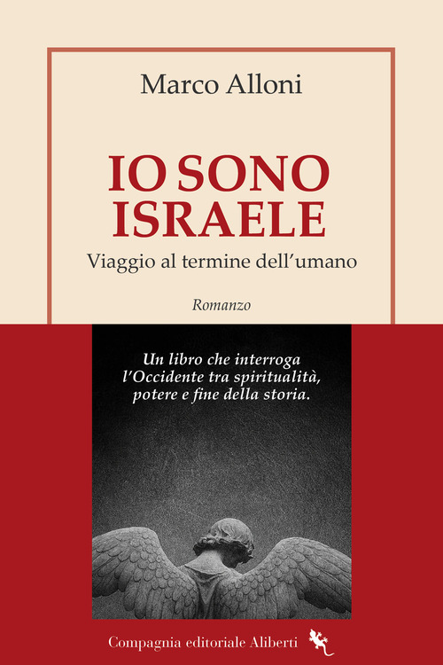 Io sono Israele. Viaggio al termine dell'umano