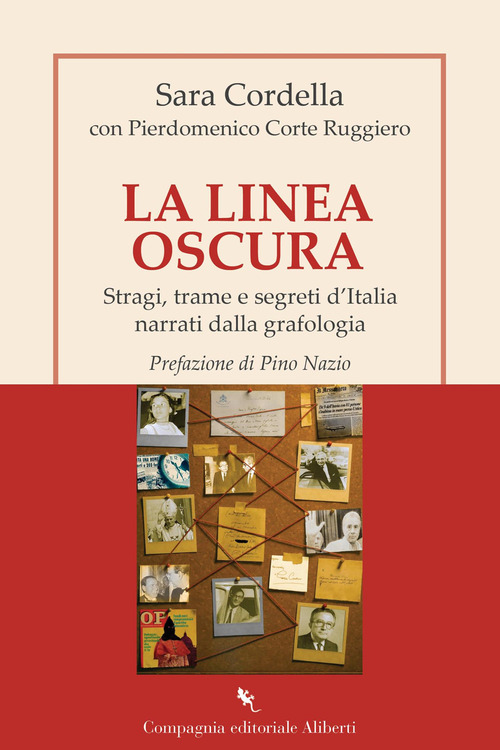 La linea oscura. Stragi, trame e segreti d'Italia narrati dalla grafologia