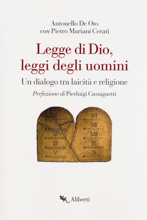 Legge di Dio, leggi degli uomini. Un dialogo tra laicit&agrave; e religione