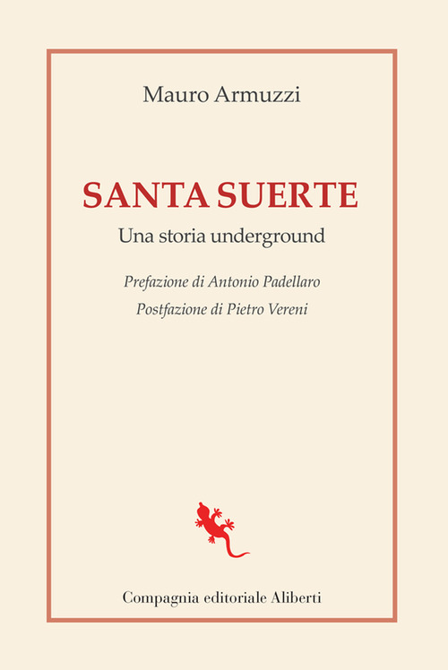 Santa suerte. Una storia underground