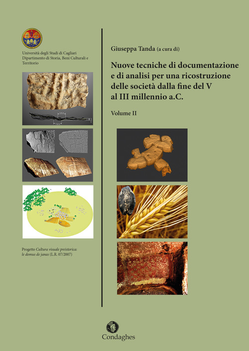 Nuove tecniche di documentazione e di analisi per una ricostruzione delle società dalla fine del V al III millennio a.C.