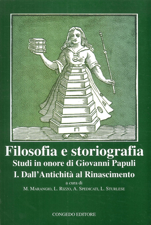 Filosofia e storiografia. Studi in Onore di Giovanni Papuli