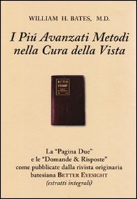 I pi&ugrave; avanzati metodi nella cura della vista (con domande & risposte)