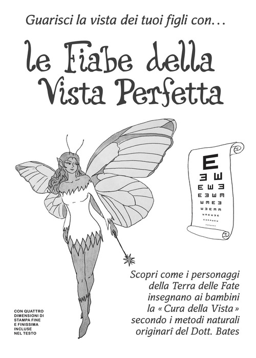 Le fiabe della vista perfetta in carattere diamante e stampa microscopica. Guarisci la vista dei tuoi figli con...