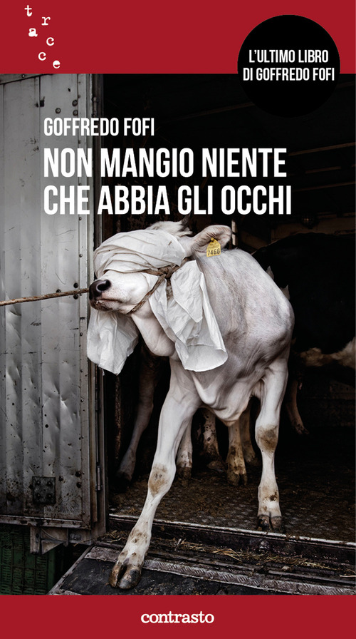 Non mangio niente che abbia gli occhi