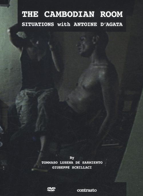 The cambodian room. Situations with Antoine D'Agata. DVD