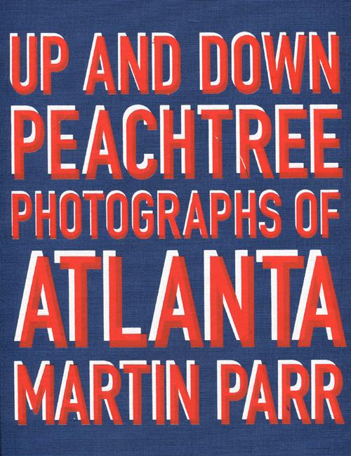 Up and down Peachtree. Photographs of Atlanta