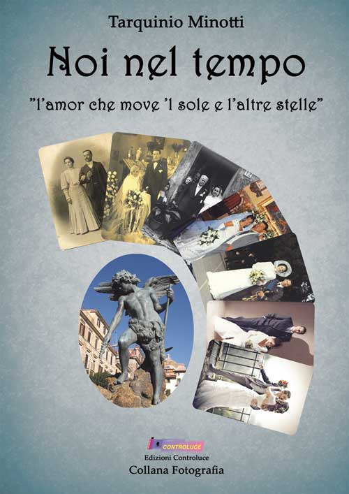 Noi nel tempo. «L'amor che move 'l sole e l'altre stelle»