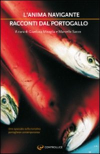 L'anima navigante. Racconti dal Portogallo