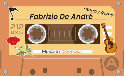 Fabrizio De Andr&egrave;. Literary remix