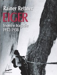 Eiger. Trionfi e tragedie, 1932-1938