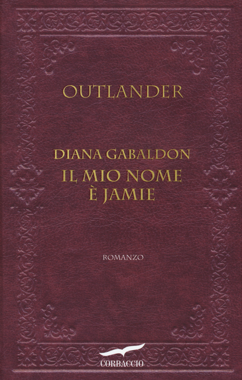 Il mio nome &egrave; Jamie. Outlander