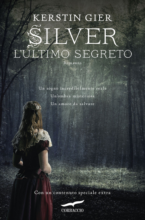 L'ultimo segreto. Silver. La trilogia dei sogni