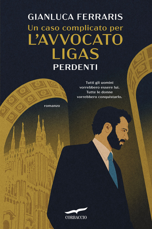 Perdenti. Un caso complicato per l'avvocato Ligas