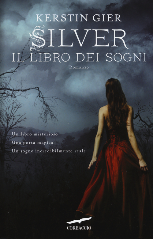 Silver. La trilogia dei sogni