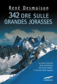 Trecentoquarantadue ore sulle Grandes Jorasses