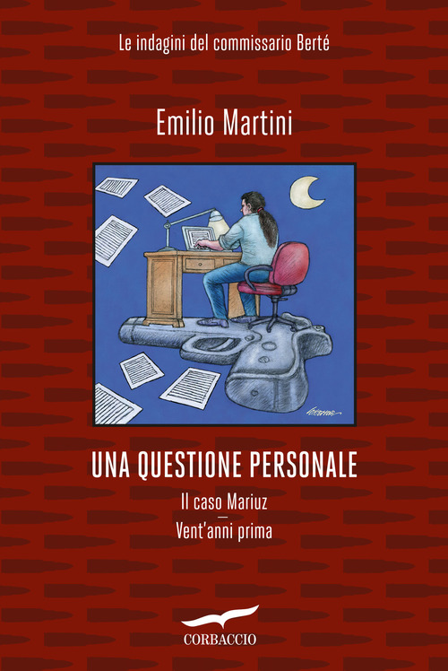 Una questione personale. Le indagini del commissario Bert&egrave;: Il caso Mariuz-Vent'anni prima