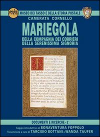 Mariegola. Della Compagnia dei corrieri. Della Serenissima signoria