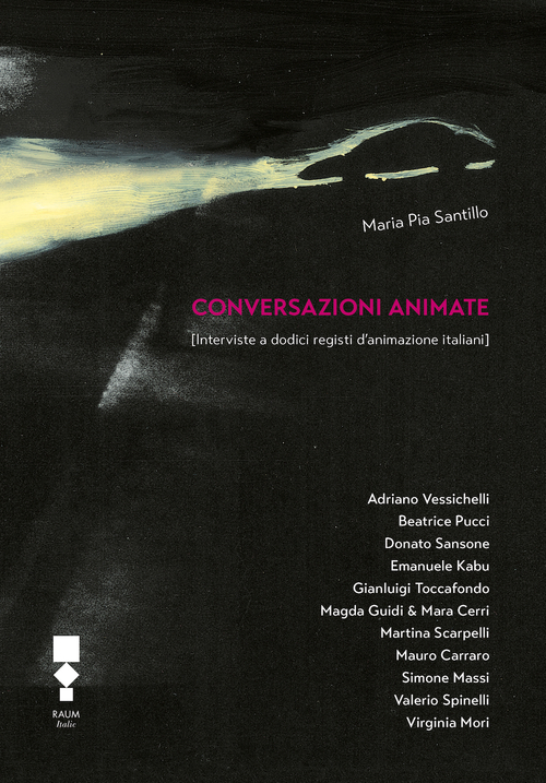 Conversazioni animate. Interviste a dodici registri d'animazione italiani