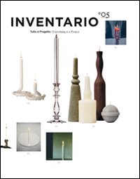 Inventario. Tutto &egrave; progetto-Everything is a project
