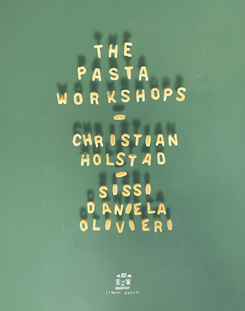 The pasta workshop. Ediz. italiana e inglese