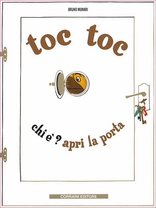 Toc Toc. Chi &egrave;? Apri la porta