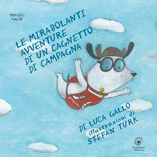 Le mirabolanti avventure di un cagnetto di campagna