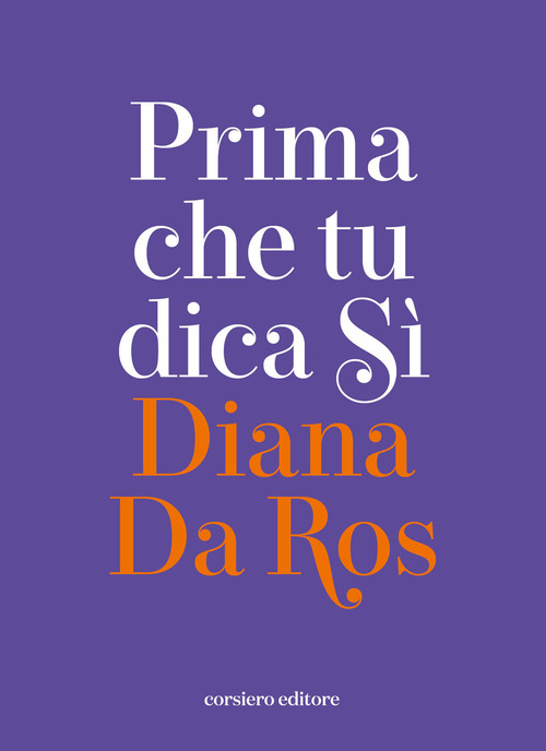 Prima che tu dica s&igrave;