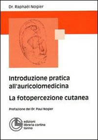 Introduzione all'auricolomedicina. La fotopercezione cutanea