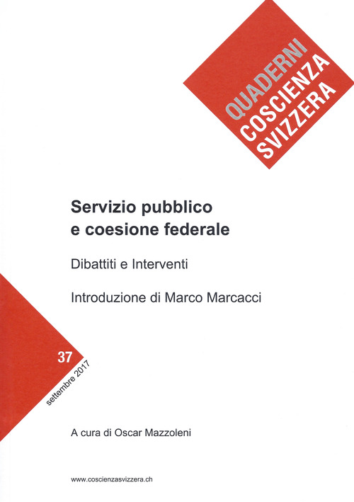 Servizio pubblico e coesione federale. Dibattiti e interventi