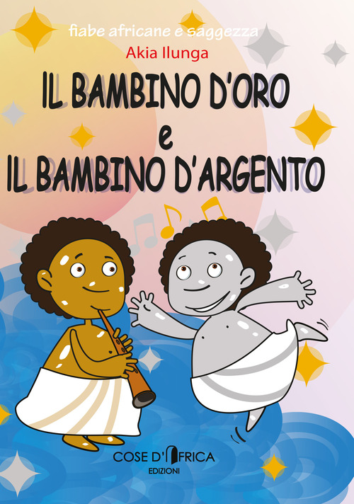 Il bambino d'oro ed il bambino d'argento
