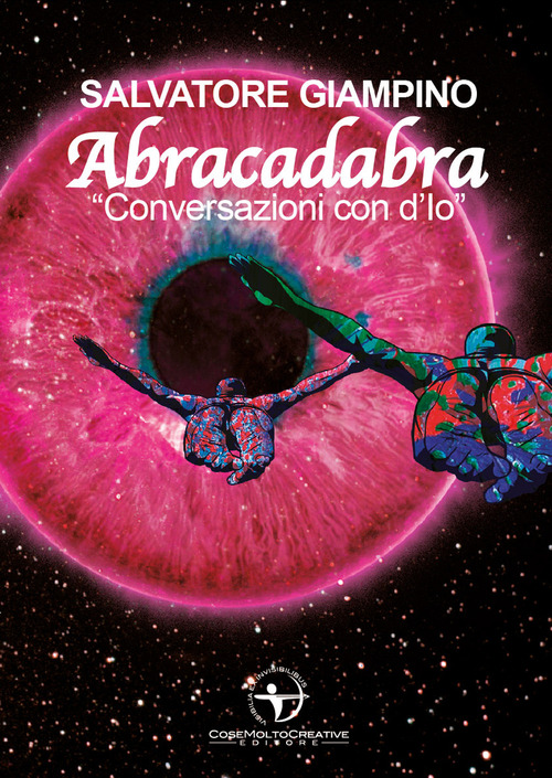 Abracadabra. «Conversazioni con d'Io»