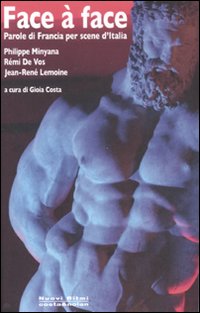 Face &agrave; face. Parole di Francia per scene d'Italia