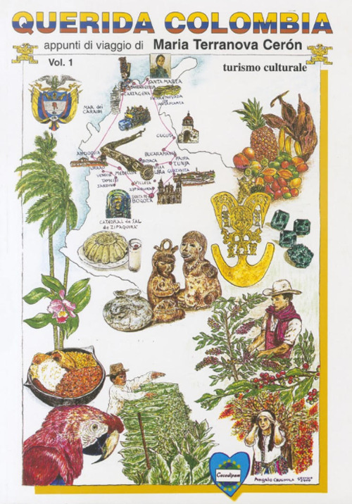 Querida Colombia. Appunti di viaggio