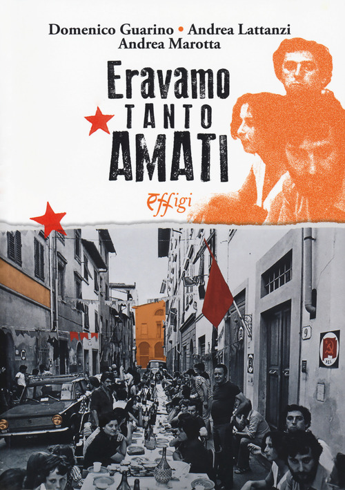 Eravamo tanto amati