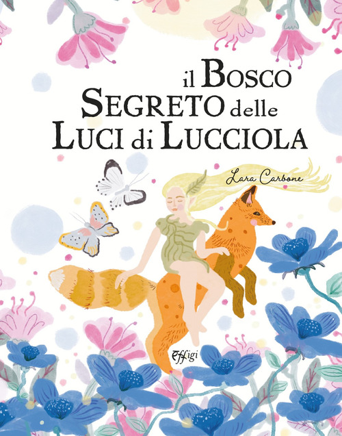Il bosco segreto delle luci di lucciola