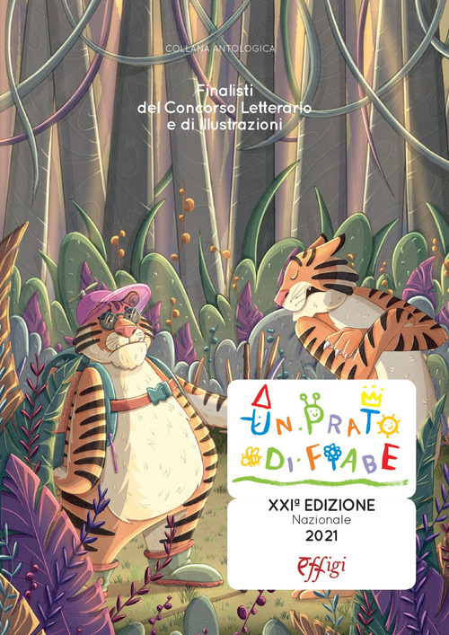 Un prato di fiabe. Finalisti del concorso letterario e di illustrazioni