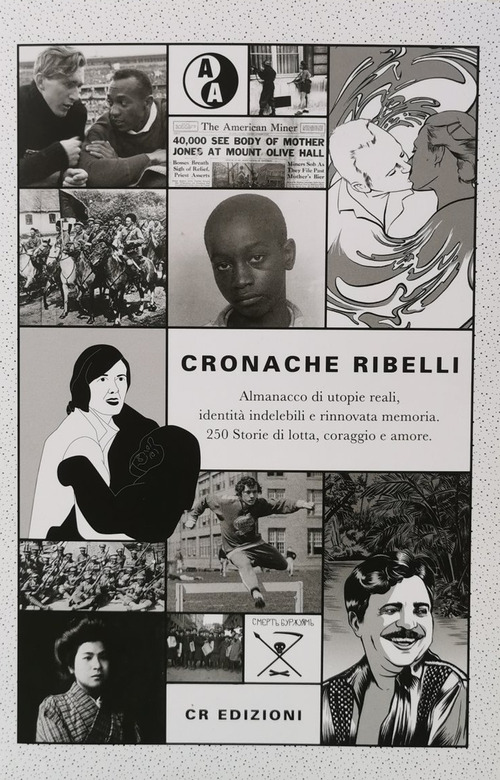 Cronache ribelli. Almanacco di utopie reali, identità indelebili e rinnovata memoria