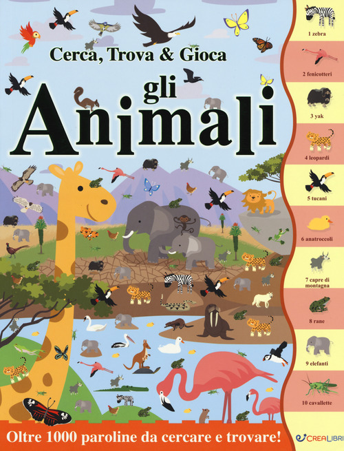 Gli animali. Cerca, trova & gioca