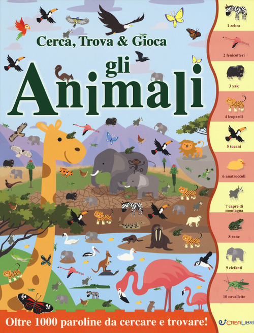 Gli animali. Cerca, trova & gioca