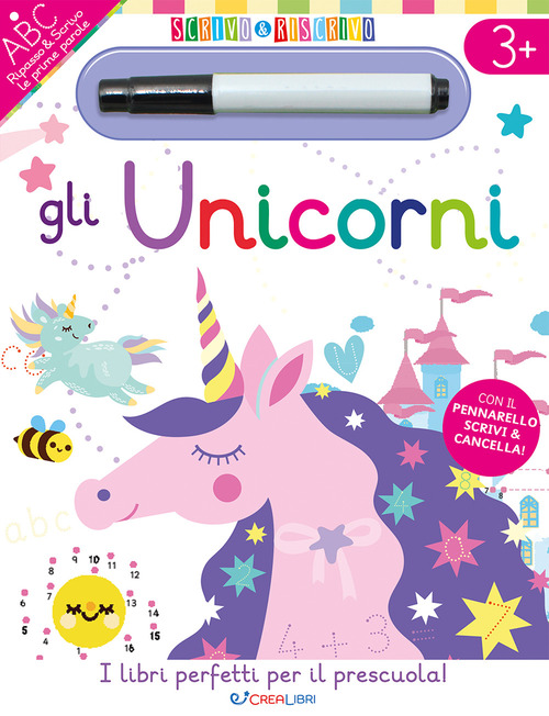 Gli unicorni. Scrivo&riscrivo