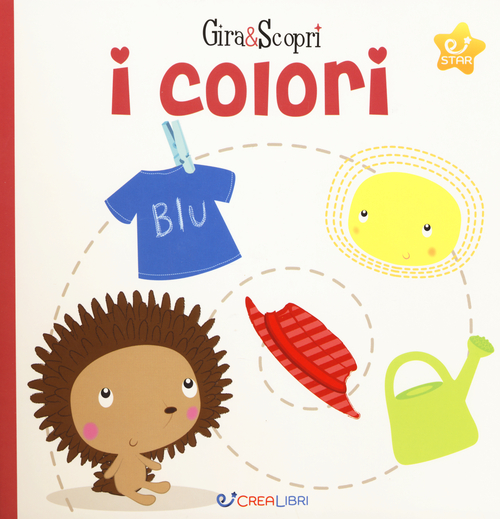 I colori. Gira & scopri