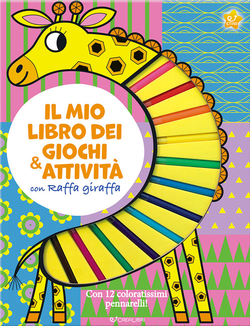 Il mio libro dei giochi & attivit&agrave; con Raffa giraffa