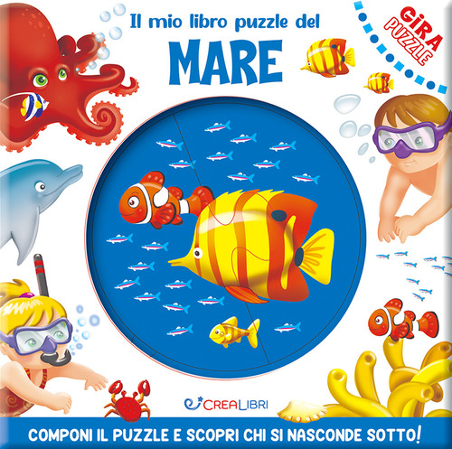 Il mio libro puzzle del mare. Gira puzzle