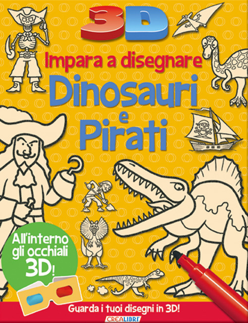 Impara a disegnare dinosauri e pirati 3D