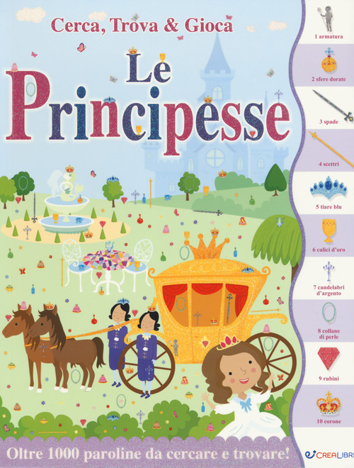 Le principesse. Cerca, trova & gioca
