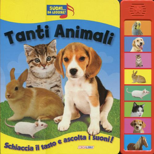Tanti animali. Libro sonoro