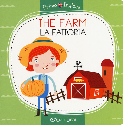 The farm-La fattoria. Primo inglese