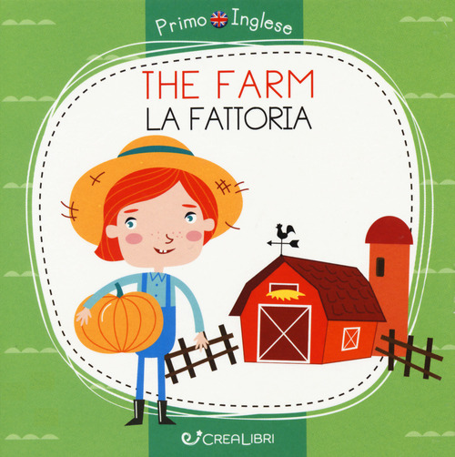 The farm-La fattoria. Primo inglese