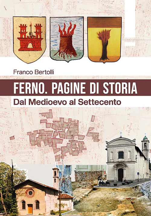 Ferno. Pagine di storia. Dal Medioevo al Settecento